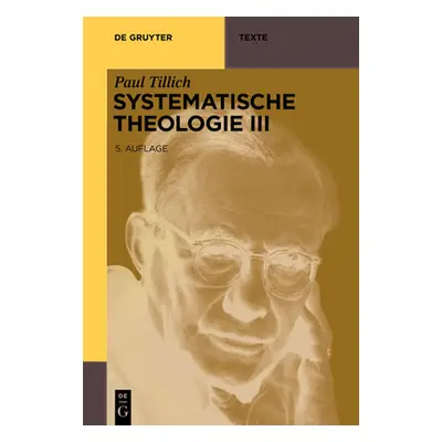 "Systematische Theologie III" - "" ("Tillich Paul")