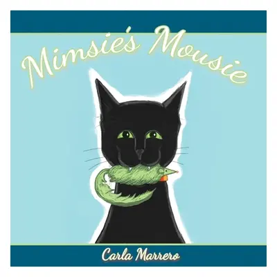 "Mimsie's Mousie" - "" ("Marrero Carla")