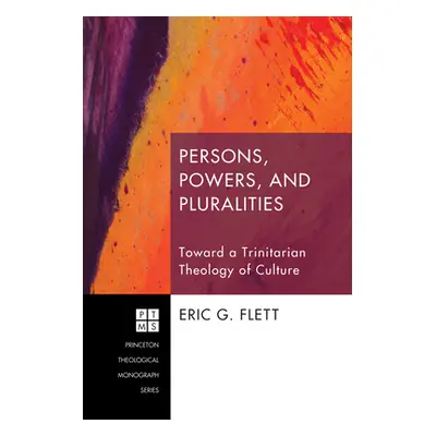 "Persons, Powers, and Pluralities" - "" ("Flett Eric G.")