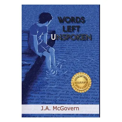 "Words Left Unspoken" - "" ("McGovern J. A.")