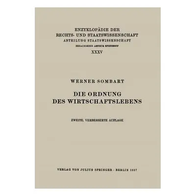 "Die Ordnung Des Wirtschaftslebens" - "" ("Sombart Werner")