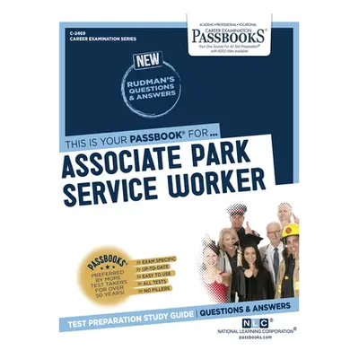 "Associate Park Service Worker (C-2469): Passbooks Study Guide Volume 2469" - "" ("National Lear