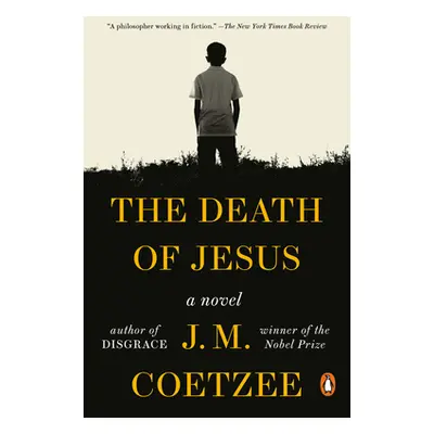 "The Death of Jesus" - "" ("Coetzee J. M.")