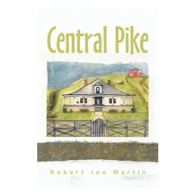 "Central Pike" - "" ("Martin Robert Joe")