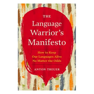 "The Language Warrior's Manifesto: How to Keep Our Languages Alive No Matter the Odds" - "" ("Tr