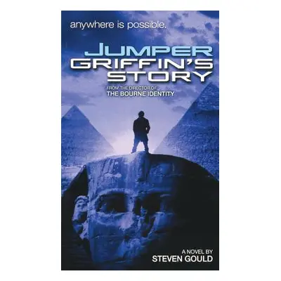 "Jumper: Griffin's Story" - "" ("Gould Steven")