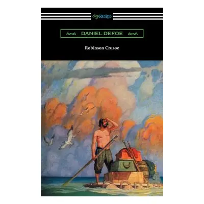 "Robinson Crusoe (Illustrated by N. C. Wyeth)" - "" ("Defoe Daniel")