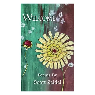 "Welcome" - "" ("Zeidel Scott")