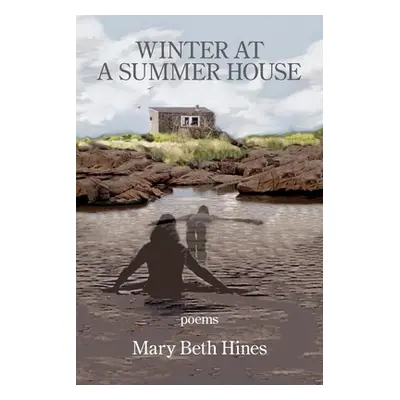 "Winter at a Summer House" - "" ("Hines Mary Beth")