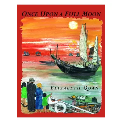 "Once Upon a Full Moon" - "" ("Quan Elizabeth")