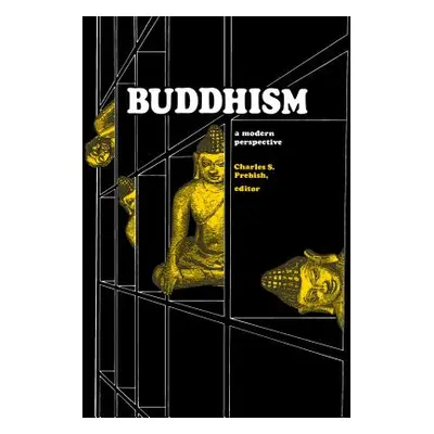 "Buddhism: A Modern Perspective" - "" ("Prebish Charles S.")