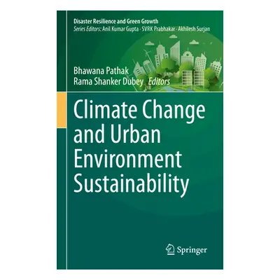 "Climate Change and Urban Environment Sustainability" - "" ("Pathak Bhawana")