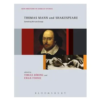 "Thomas Mann and Shakespeare: Something Rich and Strange" - "" ("Dring Tobias")