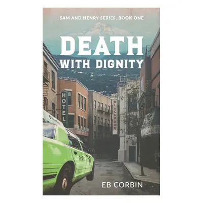 "Death With Dignity" - "" ("Corbin Eb")