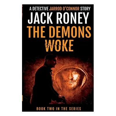 "The Demons Woke" - "" ("Roney Jack")