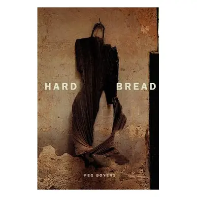 "Hard Bread" - "" ("Boyers Peg")