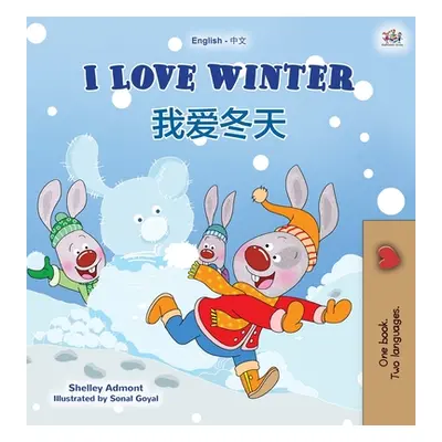 "I Love Winter (English Chinese Bilingual Book for Kids - Mandarin Simplified)" - "" ("Admont Sh