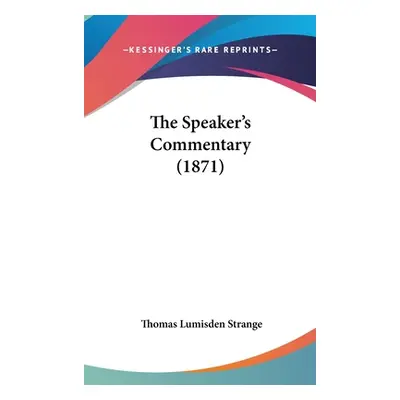 "The Speaker's Commentary (1871)" - "" ("Strange Thomas Lumisden")