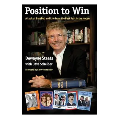 "Position to Win: A Look at Baseball and Life From the Best Seat in the House" - "" ("Scheiber D