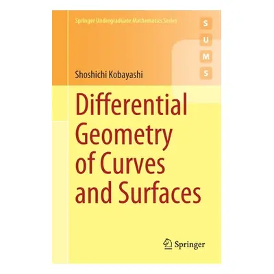 "Differential Geometry of Curves and Surfaces" - "" ("Kobayashi Shoshichi")