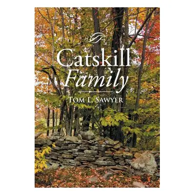 "Catskill Family" - "" ("Sawyer Tom L.")