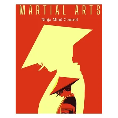 "Matial Arts: Ninja Mind Control" - "" ("Ashida K")