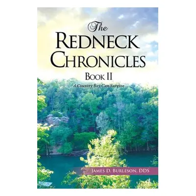 "The Redneck Chronicles Book II" - "" (" James D. Burleson")