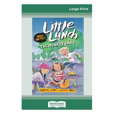 "The Monkey Bars: Little Lunch Series (16pt Large Print Edition)" - "" ("Katz Danny")