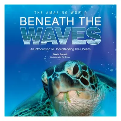 "The Amazing World Beneath the Waves" - "" ("Barnett Gloria")