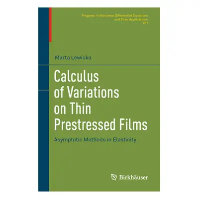 "Calculus of Variations on Thin Prestressed Films: Asymptotic Methods in Elasticity" - "" ("Lewi