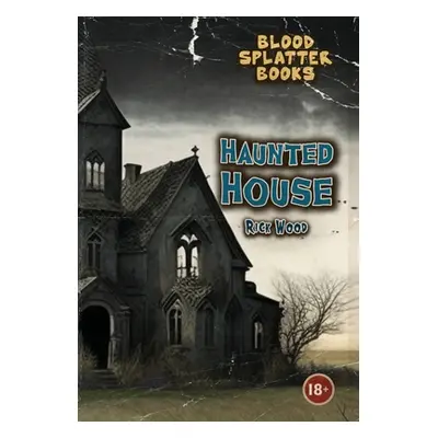 "Haunted House" - "" ("Wood Rick")