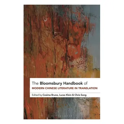 "The Bloomsbury Handbook of Modern Chinese Literature in Translation" - "" ("Bruno Cosima")