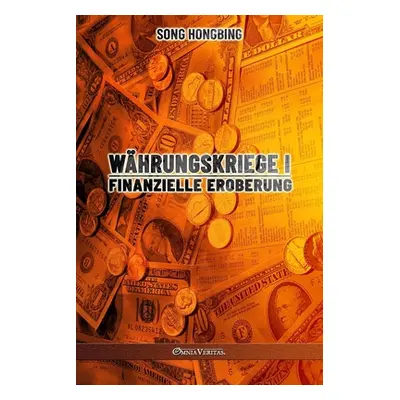 "Whrungskrieg I: Finanzielle Eroberung" - "" ("Hongbing Song")