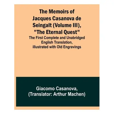 "The Memoirs of Jacques Casanova de Seingalt