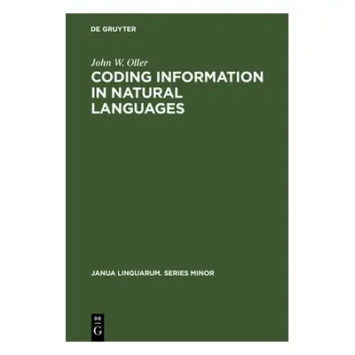 "Coding Information in Natural Languages" - "" ("Oller John W.")