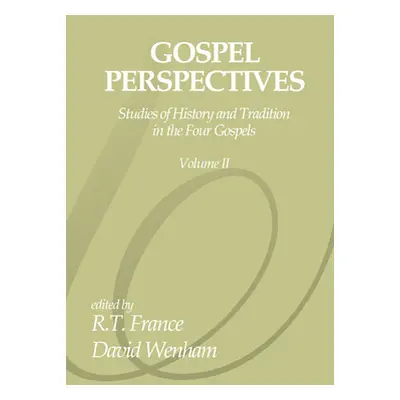 "Gospel Perspectives, Volume 2" - "" ("France R. T.")