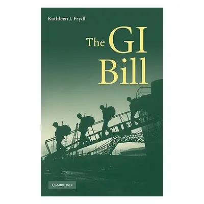 "The G.I. Bill" - "" ("Frydll Kathleen J.")