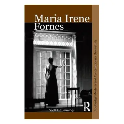 "Maria Irene Fornes" - "" ("Cummings Scott T.")