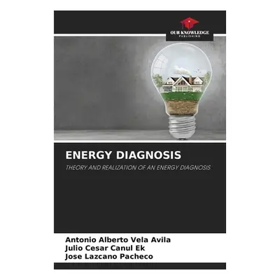 "Energy Diagnosis" - "" ("Vela Avila Antonio Alberto")