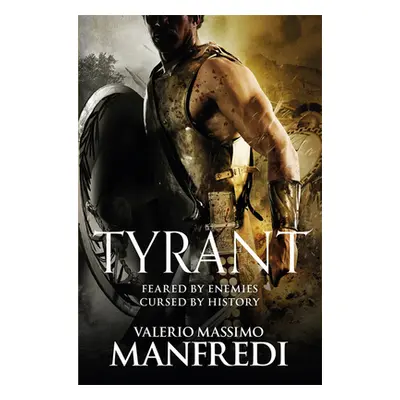 "Tyrant" - "" ("Manfredi Valerio Massimo")