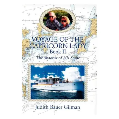 "Voyage of the Capricorn Lady-Bk II" - "" ("Gilman Judith Bauer")