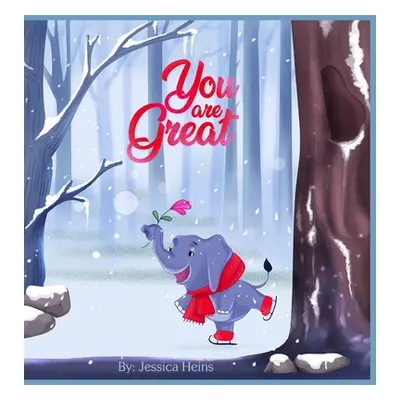 "You Are Great" - "" ("Heins Jessica")