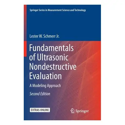 "Fundamentals of Ultrasonic Nondestructive Evaluation: A Modeling Approach" - "" ("Schmerr Jr Le