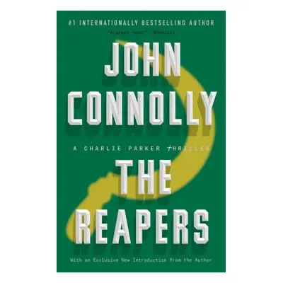 "The Reapers, 7: A Charlie Parker Thriller" - "" ("Connolly John")