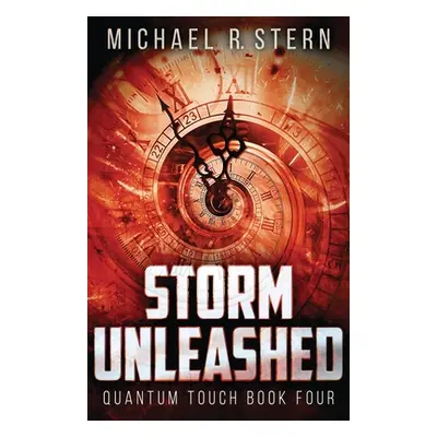 "Storm Unleashed" - "" ("Stern Michael R.")