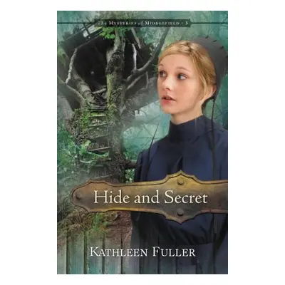 "Hide and Secret, 3" - "" ("Fuller Kathleen")