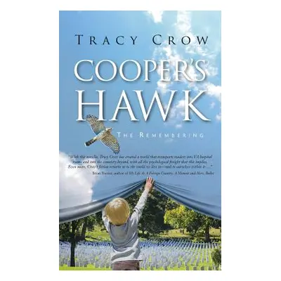 "Cooper's Hawk: The Remembering" - "" ("Crow Tracy")