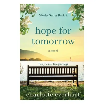 "Hope for Tomorrow" - "" ("Everhart Charlotte")