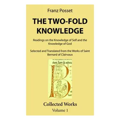 "The Two-Fold Knowledge" - "" ("Posset Franz")