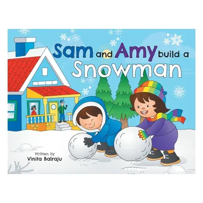 "Sam And Amy Build A Snowman" - "" ("Balraju Vinita")